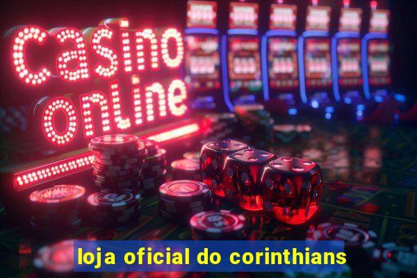 loja oficial do corinthians